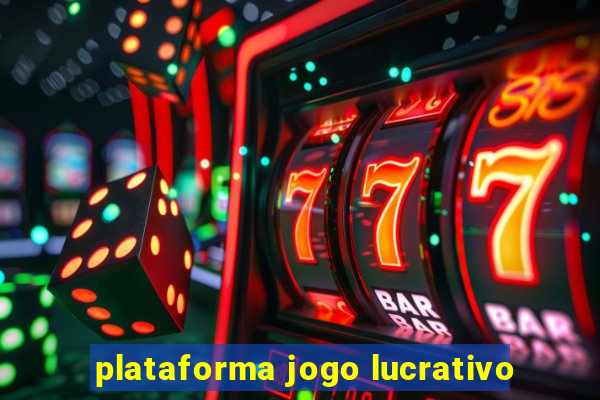 plataforma jogo lucrativo